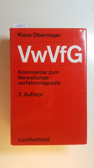 Obermayer, Klaus ; Ehlers, Dirk [Hrsg.]  Kommentar zum Verwaltungsverfahrensgesetz 