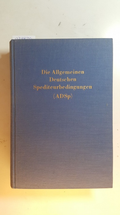 Krien, Erich ; Hay, Edward  Die allgemeinen deutschen Spediteurbedingungen (ADSp) : Kommentar 