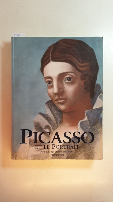 Picasso, Pablo ; Rubin, William ; Baldassari, Anne  Picasso et le portrait 