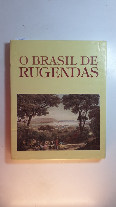 Johann M. Rugendas  Brasil De Rugendas 