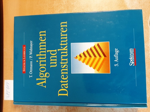 Ottmann, Thomas, ; Widmayer, Peter,  Algorithmen und Datenstrukturen 