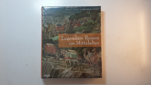Novoa Portela, Feliciano [Hrsg.] ; Córdoba Zoilo, Joaquín M.  Legendäre Reisen im Mittelalter 