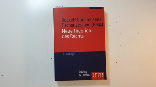 Buckel, Sonja [Hrsg.]  Neue Theorien des Rechts 