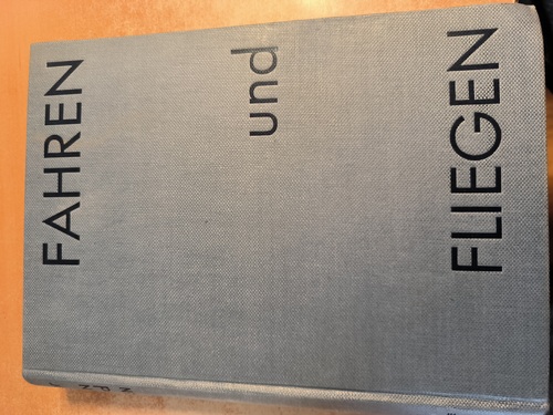 Pfeiffer, Eduard  Fahren und Fliegen - Ein Buch für Alle von Auto, Flugzeug, Zeppelin 