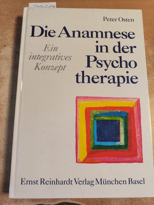 Osten, Peter (Verfasser)  Die Anamnese in der Psychotherapie Ein integratives Konzept 