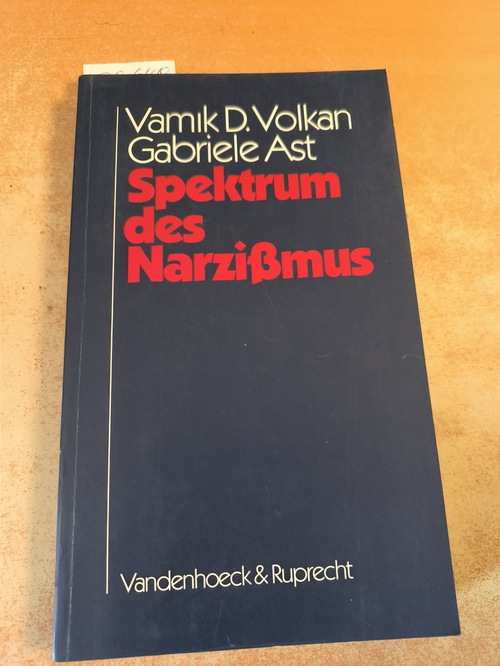 Volkan, Vamik D. ;Ast, Gabriele  Spektrum des Narzissmus Eine klinische Studie des gesunden Narzissmus, des narzisstisch-masochistischen Charakters, der narzisstischen Persönlichkeitsorganisation, des malignen Narzissmus und des erfolgreichen Narzissmus 