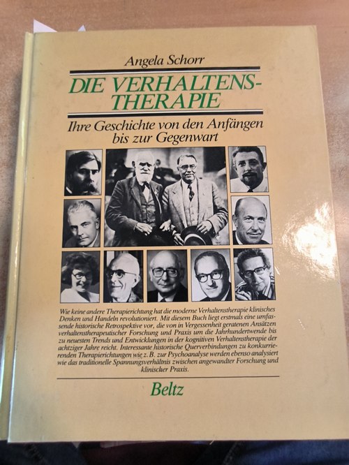 Schorr, Angela  Die Verhaltenstherapie ihre Geschichte von d. Anfängen bis zur Gegenwart 