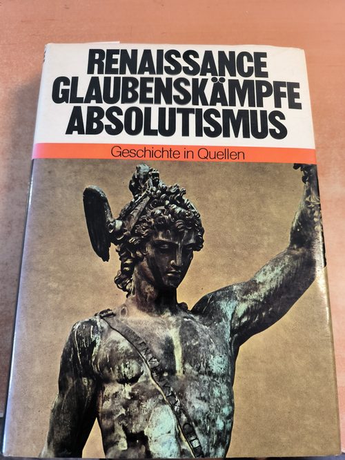 Dickmann, Fritz (Mitwirkender)  Renaissance, Glaubenskämpfe, Absolutismus 