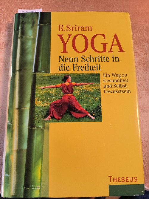 Sriram, R.  Yoga Neun Schritte in die Freiheit 