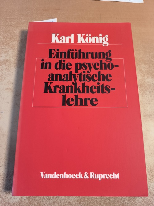 König, Karl  Einführung in die psychoanalytische Krankheitslehre 