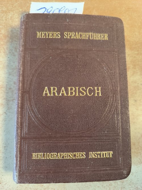 Hartmann, Martin  Arabischer Sprachführer. Konversations-Wörterbuch 