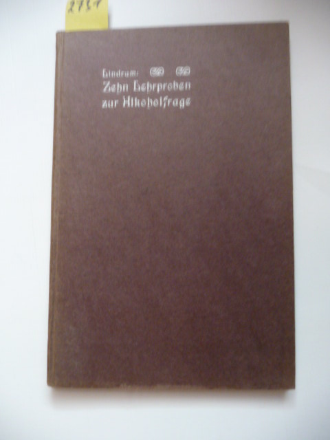 Lindrum, L.  Zehn Lehrproben zur Alkoholfrage. - Ein Handbuch für Lehrer zum Gebrauch bei der Alkoholbelehrung durch die Schule 