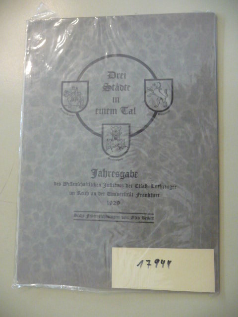 ANONYM  Drei Städte im Tal. - Jahresgabe des Wissenschaftlichen Instituts der Elsaß-Lothringer im Reich an der Universität Frankfurt 1929 