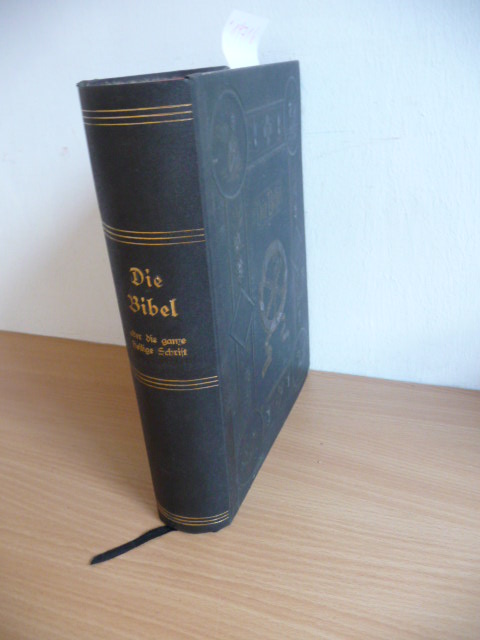Diverse  Die Bibel oder die ganze Heilige Schrift des Alten und Neuen Testaments, nach der deutschen Übersetzung D. Martin Luthers. 