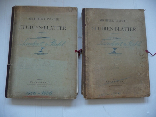 Lambert, und Stahl (Hg.)  Architektur von 1750-1850. - Erste und Zweite Serie (2 Mappen) 