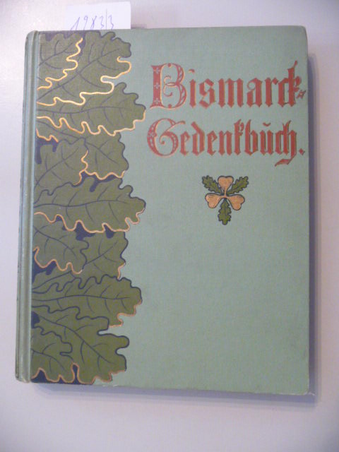 Herrnhof, Guido von  Bismarck-Gedenkbuch. 