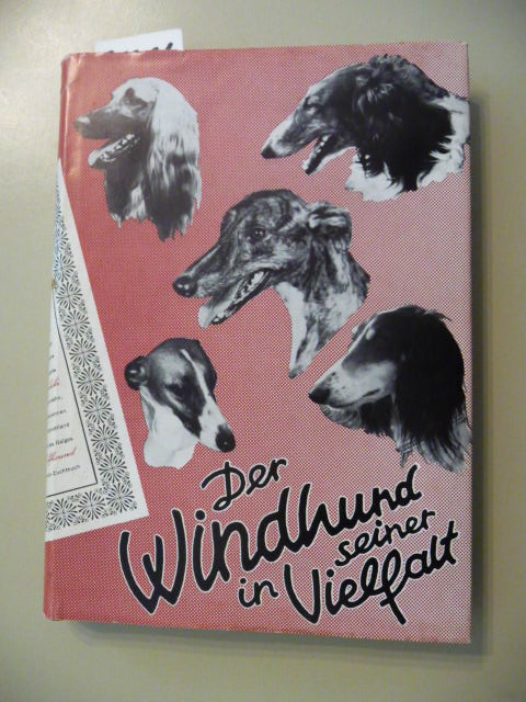 Plum, Christa  Der Windhund in seiner Vielfalt. Deutsches Windhund-Zuchtbuch - Band XXV mit Eintragungen der Jahre 1970 -1971. 