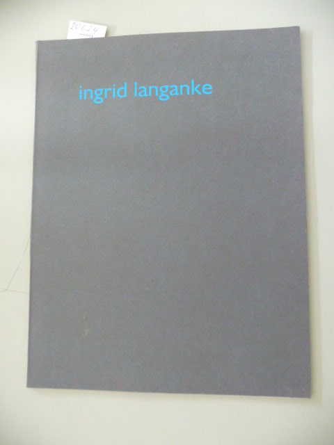 Langanke, Ingrid  unvollendet - Museum in der alten Post, Mühlheim an der Ruhr 1997 