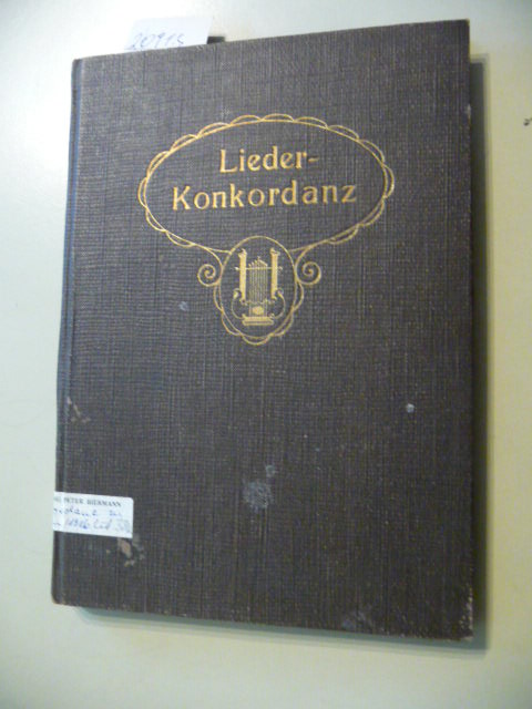 Neumann, Paul  Konkordanz zu den Evangelisch-lutherischen Gesangbüchern der provinzen des Königreichs Preußen,... - I.Teil: Alphabetisches Liedervers-Register aus 800 Chrorälen und 50 Geistlichen Volksliedern 