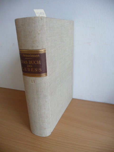 Heinzelmann-Sinn, Franz  Das Buch des Lebens oder Lebensgestaltung - 2.Band, 