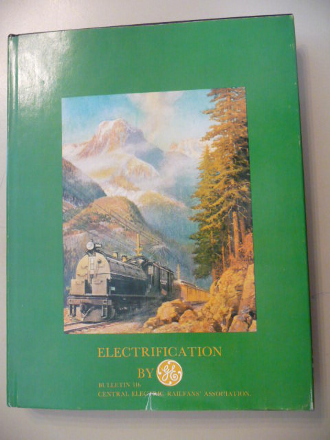 Diverse  Electrification by Bulletin 116 of Central Electric Railfans`Association 