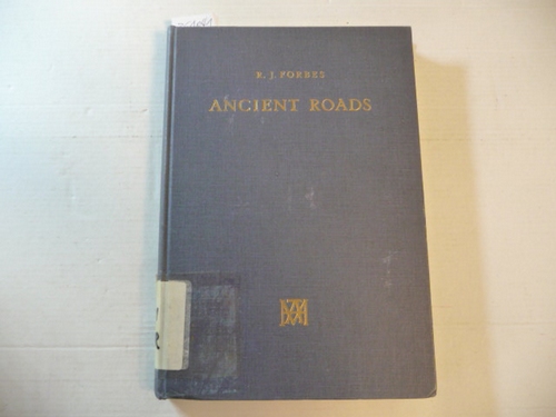 Forbes, Robert James  Notes on the history of ancient roads and their construction 