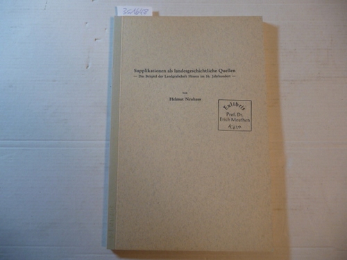 Neuhaus, Helmut  Supplikationen als landesgeschichtliche Quellen : das Beispiel d. Landgrafschaft Hessen im 16. Jh. (=Hessisches Jahrbuch für Landesgeschichte - Band 28 (1978), Seite 110-190) 