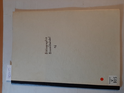 Diverse  Bibliographie deutschsprachiger Bücher und Zeitschriftenaufsätze auf dem Gebiet des Binnenhandels - Folge 16 - Kooperationsbeziehungen zwischen Industrie und Handel 