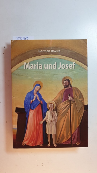 Rovira, German  Maria und Josef 