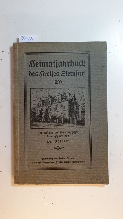 Dr. Volbert [Hrsg.]  Heimatjahrbuch des Kreises Steinfurt / hrsg. im Auftr. des Kreisausschusses 