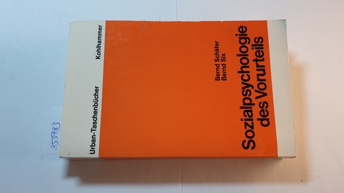 Schäfer, Bernd ; Six, Bernd  Urban-Taschenbücher ; Bd. 207 - Sozialpsychologie des Vorurteils 