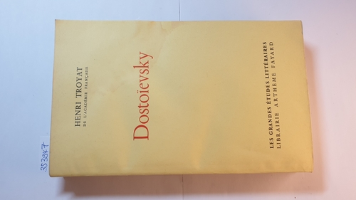 Troyat, Henri  Dostoievsky 