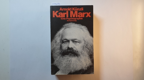 Künzli, Arnold  Karl Marx : eine Psychographie 