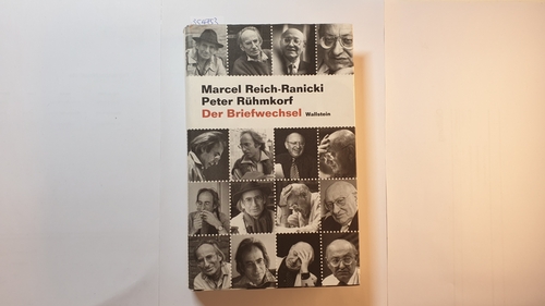 Reich-Ranicki, Marcel ; Rühmkorf, Peter ; Hilse, Christoph [Hrsg.]  Der Briefwechsel 