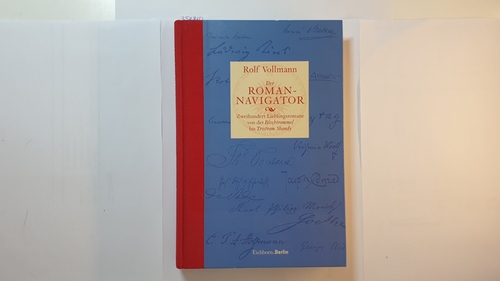 Vollmann, Rolf  Der Roman-Navigator : zweihundert Lieblingsromane von der 'Blechtrommel' bis 'Tristram Shandy' 