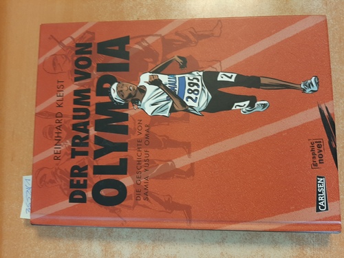 Kleist, Reinhard  Der Traum von Olympia : die Geschichte von Samia Yusuf Omar 