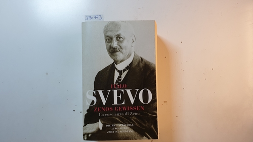 Svevo, Italo ; Kleiner, Barbara [Übers.]  Zenos Gewissen = La coscienza die Zeno 