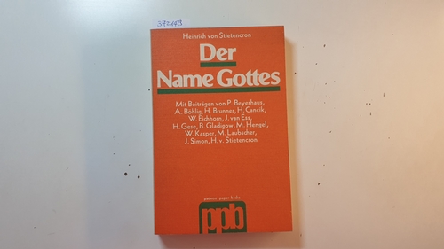 Stietencron, Heinrich von [Hrsg.] ; Beyerhaus, Peter  Der Name Gottes 