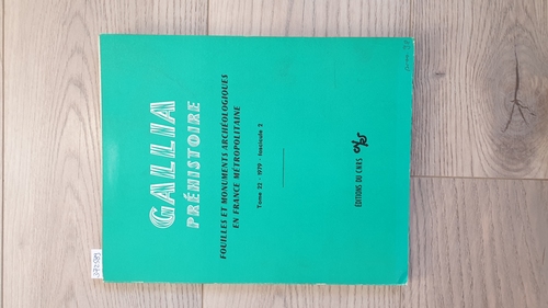 Diverse  Gallia préhistoire, tome 22, fascicule 2, 1979. Fouilles et monuments archéologiques en France Métropolitaine. 