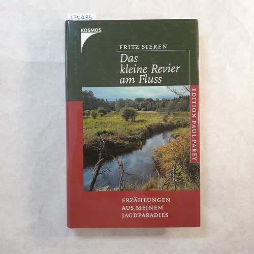 Sieren, Fritz  Das kleine Revier am Fluss 