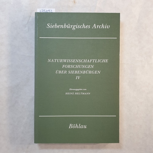 Heltmann, Heinz [Hrsg.]  Naturwissenschaftliche Forschungen über Siebenbürgen Teil: 4. 