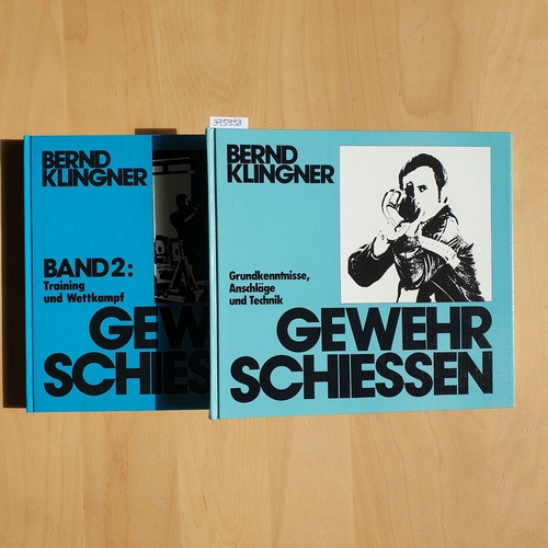 Klingner, Bernd  Gewehrschiessen (2 BÄNDE), [Bd. 1]., Grundkenntnisse, Anschläge und Technik + Bd. 2., Training und Wettkampf 