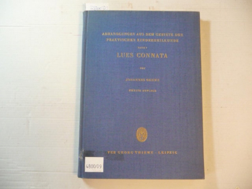 Oehme, J.  Lues connata. Beitr. z. Klinik, Serologie, Röntgenologie sowie z. Prophylaxe u. Therapie 