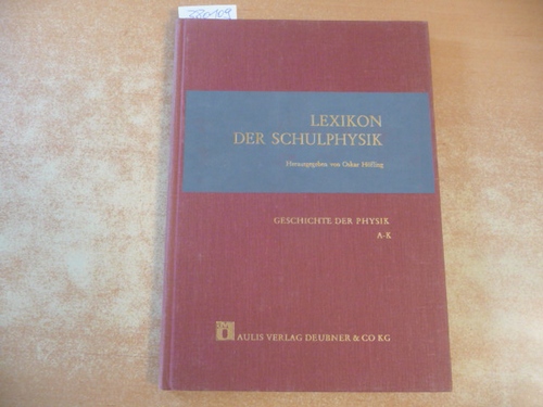 Hermann, Armin  Geschichte der Physik A bis K - Lexikon der Schulphysik Band 6 