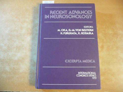 G. M. Von Reutern; H. Furuhata; M. Oka; Editor-K. Kodaira  Recent Advances in Neurosonology: Proceedings of the Fourth Meeting of the Neurosonology Research Group of the World Federation of Neurology, Hiroshima, 6-8 June 1991 (International Congress Series) 