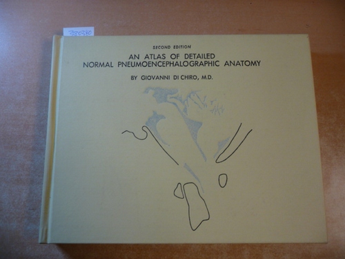 Chiro, Giovanni di  An Atlas of Detailed Normal Pneumoencephalographic Anatomy 