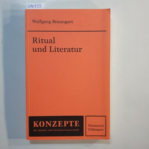 Braungart, Wolfgang   Ritual und Literatur 