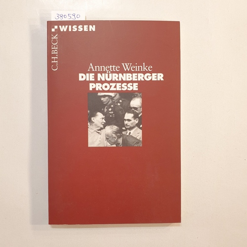 Weinke, Annette  Die Nürnberger Prozesse 