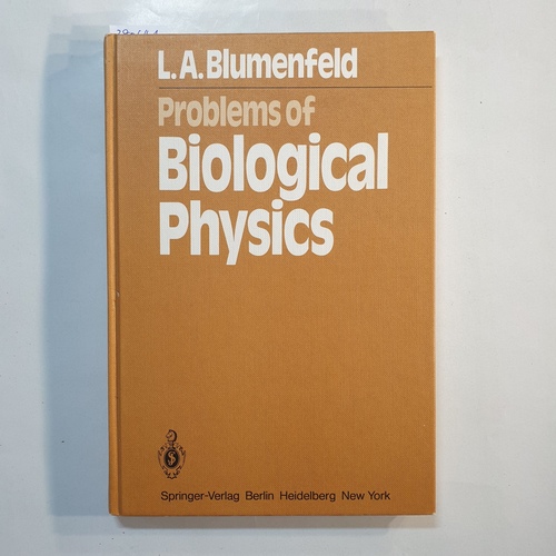 Blumenfeld, L. A.  Problems of biological physics 