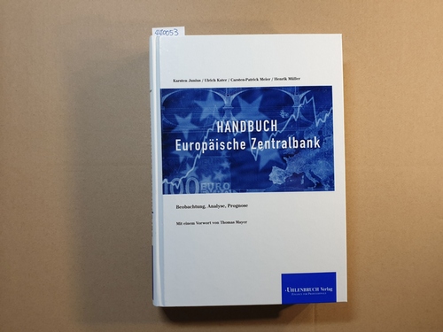 Junius, Karsten  Handbuch Europäische Zentralbank : Beobachtung, Analyse, Prognose 
